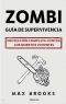 [The Zombie Survival Guide 01] • Zombi - Guia De Supervivencia